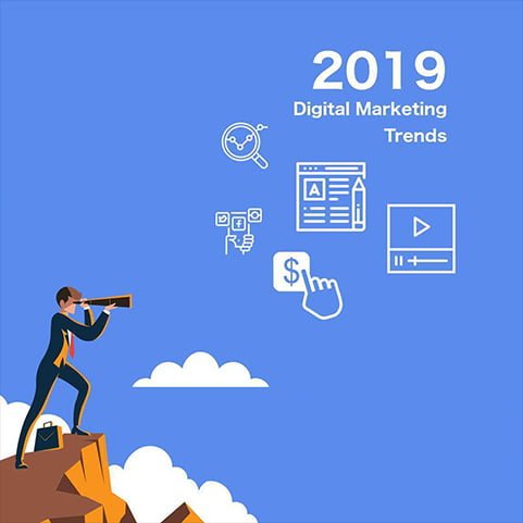 11 Digital Marketing Trends in 2019